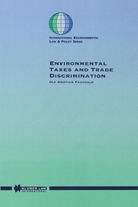Abbildung von: Environmental Taxes and Trade Discrimination - Kluwer Law International