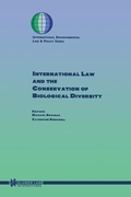 Abbildung von: International Law and the Conservation of Biological Diversity - Kluwer Law International