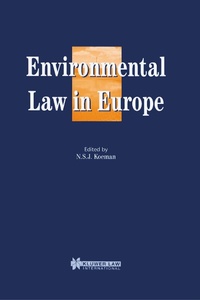 Abbildung von: Environmental Law in Europe - Kluwer Law International