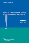 Cover: American Civil Procedure: A Guide to Civil Adjudication in US Courts - Kluwer Law International