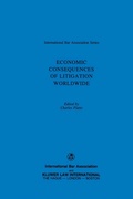 Cover: Economic Consequences of Litigation Worldwide - Kluwer Law International