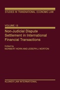 Cover: Non-Judicial Dispute Settlement in International Financial Transactions - Kluwer Law International