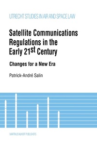 Abbildung von: Satellite Communications Regulations in the Early 21st Century - Kluwer Law International
