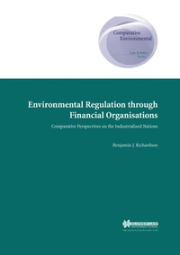 Abbildung von: Environmental Regulation through Financial Organisations - Kluwer Law International