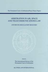 Abbildung von: Arbitration in Air, Space and Telecommunications Law - Kluwer Law International
