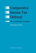 Cover: Comparative Income Tax Deferral: The United States and Japan - Kluwer Law International