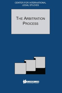 Abbildung von: The Arbitration Process - Kluwer Law International