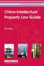 Cover: China Intellectual Property Law Guide - Kluwer Law International