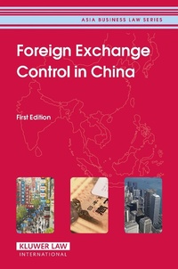 Enlarge image Cover: Foreign Exchange Control in China - Kluwer Law International