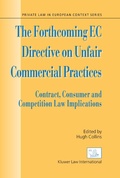 Cover: The Forthcoming EC Directive on Unfair Commercial Practices - Kluwer Law International
