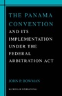 Cover: The Panama Convention & Its Implemetation Under the Federal Arbitration Act - Kluwer Law International