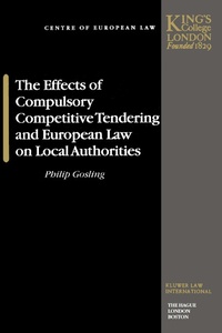 Abbildung von: The Effects of Compulsory Competitive Tendering and European Law on Local Authorities - Kluwer Law International
