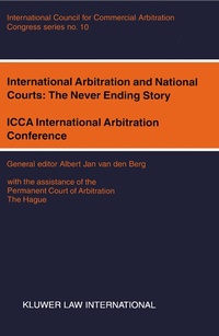 Abbildung von: International Arbitration and National Courts: The Never Ending Story - Kluwer Law International