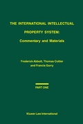 Cover: The International Intellectual Property System: Commentary and Materials - Kluwer Law International