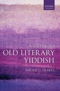 Cover: A Guide to Old Literary Yiddish - Oxford University Press