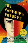 Cover: The Vanishing Futurist - Faber & Faber