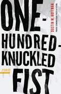 Cover: One-Hundred-Knuckled Fist - University of Nebraska Press