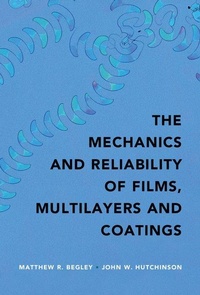 Enlarge image Cover: The Mechanics and Reliability of Films, Multilayers and Coatings - Cambridge University Press