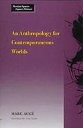 Cover: An Anthropology for Contemporaneous Worlds - Stanford University Press