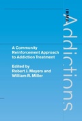 Cover: A Community Reinforcement Approach to Addiction Treatment - Cambridge University Press