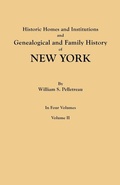 Cover: Historic Homes and Institutions and Genealogical and Family History of New York. in Four Volumes. Volume II - Genealogical Publishing Company