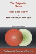 Cover: The Enigmatic Photon - Kluwer Academic Publishers