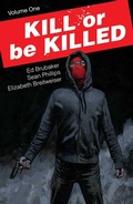 Cover: Kill or Be Killed Volume 1 - Image Comics