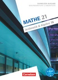 Cover: Mathe 21 - Sekundarstufe I/Oberstufe - Arithmetik und Algebra - Band 1 - Cornelsen Verlag