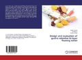 Cover: Design and evaluation of gastro retentive bi-layer floating tablet - LAP Lambert Academic Publishing