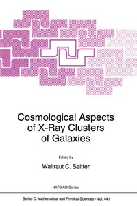 Enlarge image Cover: Cosmological Aspects of X-Ray Clusters of Galaxies - Springer