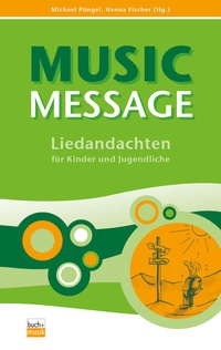 Enlarge image Cover: Music Message - Praxisverlag buch+musik bm gGmbH