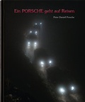 Cover: Ein Porsche geht auf Reisen - Edition Kunstschrift