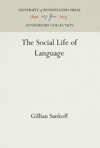 Abbildung von: The Social Life of Language - University of Pennsylvania Press