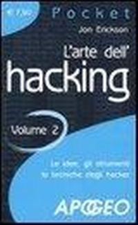 Abbildung von: Erickson, J: L'arte dell'hacking - Pocket;Apogeo