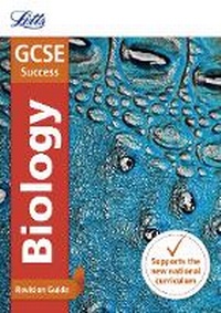 Enlarge image Cover: GCSE 9-1 Biology Revision Guide - Letts Educational