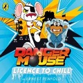 Cover: Danger Mouse: Licence to Chill - Penguin Books Ltd