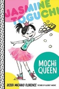 Cover: Jasmine Toguchi, Mochi Queen - Farrar, Straus & Giroux Inc