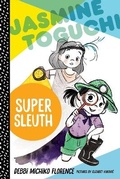 Cover: Jasmine Toguchi, Super Sleuth - Farrar, Straus & Giroux Inc