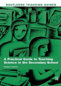 Enlarge image Cover: A Practical Guide to Teaching Science in the Secondary School - Routledge