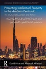 Bild: Protecting Intellectual Property in the Arabian Peninsula - Routledge