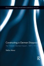 Cover: Constructing a German Diaspora - Routledge
