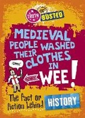 Cover: Truth or Busted: The Fact or Fiction Behind History - Wayland