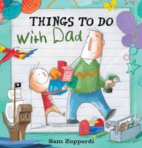 Enlarge image Cover: Things to Do with Dad - Candlewick Press,U.S.