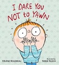 Cover: I Dare You Not to Yawn - Candlewick Press,U.S.