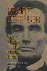 Enlarge image Cover: Prairie Defender - Southern Illinois University Press