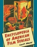 Cover: Encyclopedia of American Film Serials - McFarland & Co Inc