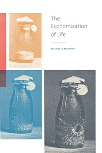 Enlarge image Cover: The Economization of Life - Duke University Press