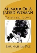 Cover: Memoir of a Jaded Woman - Hubbard Small Press Publications
