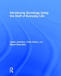 Cover: Introducing Sociology Using the Stuff of Everyday Life - Routledge