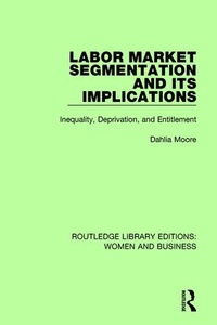 Enlarge image Cover: Labor Market Segmentation and its Implications - Routledge